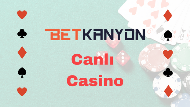 Betkanyon Canlı Casino